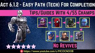 MCOC Act 612  Easy Path Tech TipsGuides  No Revives  455 champs  story quest [upl. by Llydnek278]