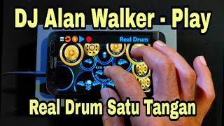 DJ Play Alan Walker  Real Drum Satu Tangan [upl. by Portuna]