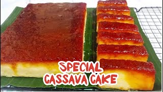 SPECIAL HOMEMADE CASSAVA CAKE  Filipino Recipe [upl. by Mathews]