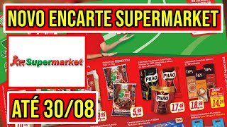 REDE SUPERMARKET  ENCARTE COMPLETO DE PROMOÇÕES VÁLIDAS DE 10 A 300822 DO SUPERMARKET [upl. by Madriene]