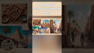 Mesopotamia La Cuna de la Civilización Parte 4 curiosidadeshistoricas historiauniversal history [upl. by Elvira]