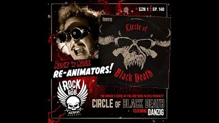 Circle of Black Deth featuring DanzigRocknRoll Autopsy Ep 140 [upl. by Etnaud]