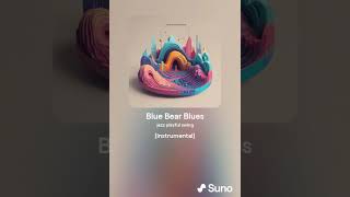 blue bear blues suno AI [upl. by Handal]