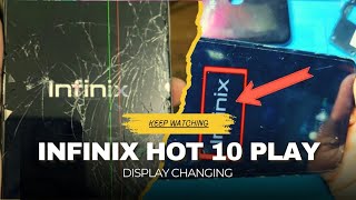 INFINIX HOT 10 PLAY DISPLAY CHANGING oppo mobilephones iphone realme oppovivo [upl. by Atronna]