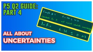 All about UNCERTAINTIES  Question 2 Paper 5 Complete Guide Part 4  A level Physics [upl. by Clyve55]