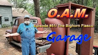 OAM Garage Episode 51  The Bighorn Fiasco [upl. by Ryhpez529]