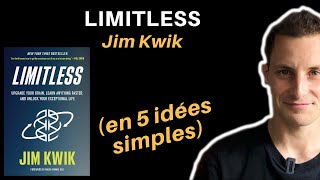 LIMITLESS DE JIM KWIK en 5 idées simples [upl. by Pownall]