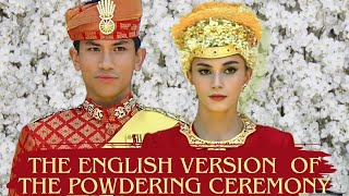 The English version of the Powdering ceremony of Prince Mateen amp Anishah Rosnah [upl. by Murage]