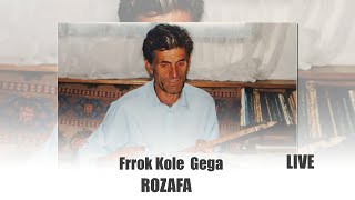 Frrok Kole Gega  Rozafa LIVE [upl. by Arin23]