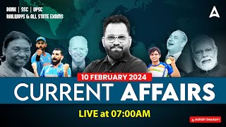 10 FEBRUARY CURRENT AFFAIRS 2024  ALL EXAMS IMP CURRENT AFFAIRS  ASHISH GAUTAM SIR [upl. by Mandell]