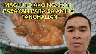 MAGLUTO AKO NG PASAYAN PARA SA AMING TANGHALIAN [upl. by Anaibib537]