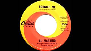 1965 Al Martino  Forgive Me mono 45 [upl. by Aslin]