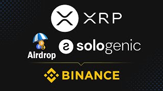 Binance XRP Airdrop Sologenic SOLO [upl. by Ander]