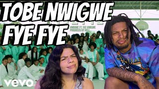 TOBE NWIGWE  FYE FYE Ft FAT NWIGWE REACTION [upl. by Atel]