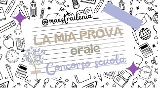 La mia prova orale concorso scuola e come ho studiato scuola concorso maestra scuolaprimaria [upl. by Greta105]