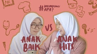 Anak Baik vs Anak Hits MimpimuApa [upl. by Rozella]