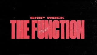 Ship Wrek  The Function Official Visualizer [upl. by Sedda108]