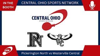 In the Booth  HS Boys Basketball  Pickerington North vs Westerville Central [upl. by Enal]