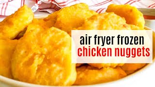 Air Fryer Frozen Chicken Nuggets [upl. by Moreen]