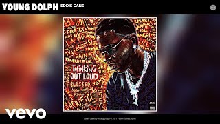 Young Dolph  Eddie Cane Audio [upl. by Read]