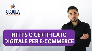 HTTPS o Certificato Digitale per Ecommerce  Cos’è e Perchè è Importante Averlo [upl. by Ber]