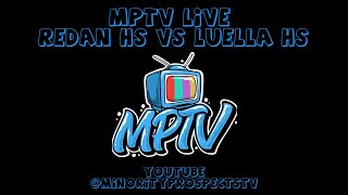 MPTV Live  Redan vs Luella High School Baseball  31124 [upl. by Yeca]