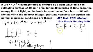 If 25 × 10 6 N average force is exerted by a light wave on a nonreflecting surface of 30 cm2 [upl. by Enneirdna24]