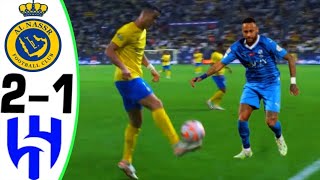 Al Nassr vs Al Hilal 21  All Goals amp Highlights Extended [upl. by Adest]