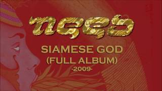 Need  Siamese God Full Album2009 [upl. by Yenal250]