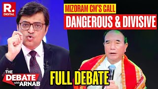 Debate With Arnab Mizoram CMs Veiled Call For A Separate Christian State [upl. by Hanan]