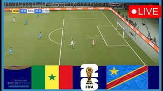 EN DIRECT  Sénégal vs Dr Congo  Qualifications pour la Coupe du Monde de la FIFA 2026 CAFPES21 [upl. by Greenes369]