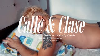 Abstracto  CALLE Y CLASE Video Oficial [upl. by Kaz225]