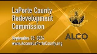 LaPorte County Redevelopment Commission September 25 2024 [upl. by Lindberg967]