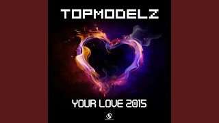 Your Love 2015 DJ Fait Remix [upl. by Haizek912]