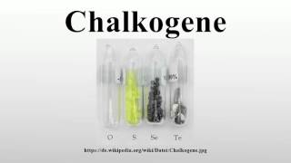 Chalkogene [upl. by Idalia]