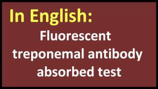 Fluorescent treponemal antibody absorbed test arabic MEANING [upl. by Quinton]