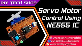 Servo Motor Control using NE555 timer IC  Servo Motor Tester [upl. by Possing]