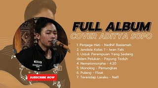 FULL ALBUM COVER  PENJAGA HATI By ADITYA SOPO [upl. by Uda]