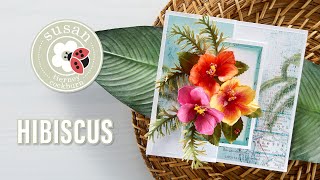 Spellbinders Hibiscus by Susan TierneyCockburn HowTo [upl. by Akisej]