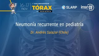 Neumonía recurrente en pediatría  Dr Andres Salazar Chile [upl. by Eseerahs]