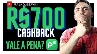 🤑 PICPAY CASHBACK PICPAY 700 REAIS VALE A PENA Cashback PICPAY Boleto Parcelado [upl. by Gnagflow]