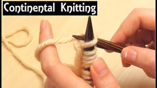 Learn Continental Knitting  Beginners Tutorial for Knit amp Purl Stitches  Slow Demo Lesson [upl. by Epilihp]