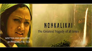 NOHKALIKAI Directed by Phidalia Toi Meghalaya [upl. by Nace710]