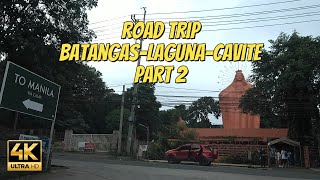 4K HD PART 2 ROAD TRIP TO BATANGAS  LAGUNA  TAGAYTAY  CAVITE  LOST IN CAVITE  NB JourneyPH 🇵🇭 [upl. by Zsamot]