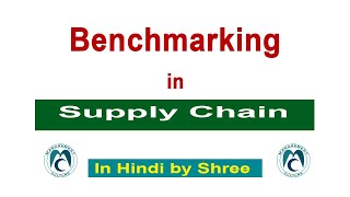 Benchmarking in supply chain I Benefits process amp types benchmarking I In Hindi [upl. by Adnalor54]