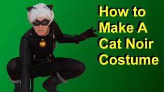 Cheap amp Easy DIY Cat Noir Costume How To Miraculous Ladybug character Budget Cosplay [upl. by Krenek]