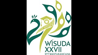 WISUDA XXVII STT WASTUKANCANA [upl. by Willard925]