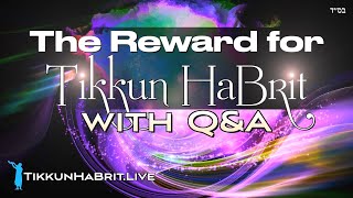 The Reward For Tikkun HaBrit with QampA [upl. by Annam]