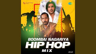 Boombai Nagariya  Hip Hop Mix [upl. by Reg]