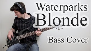 Waterparks  Blonde Bass Cover With Tab [upl. by Aramit412]